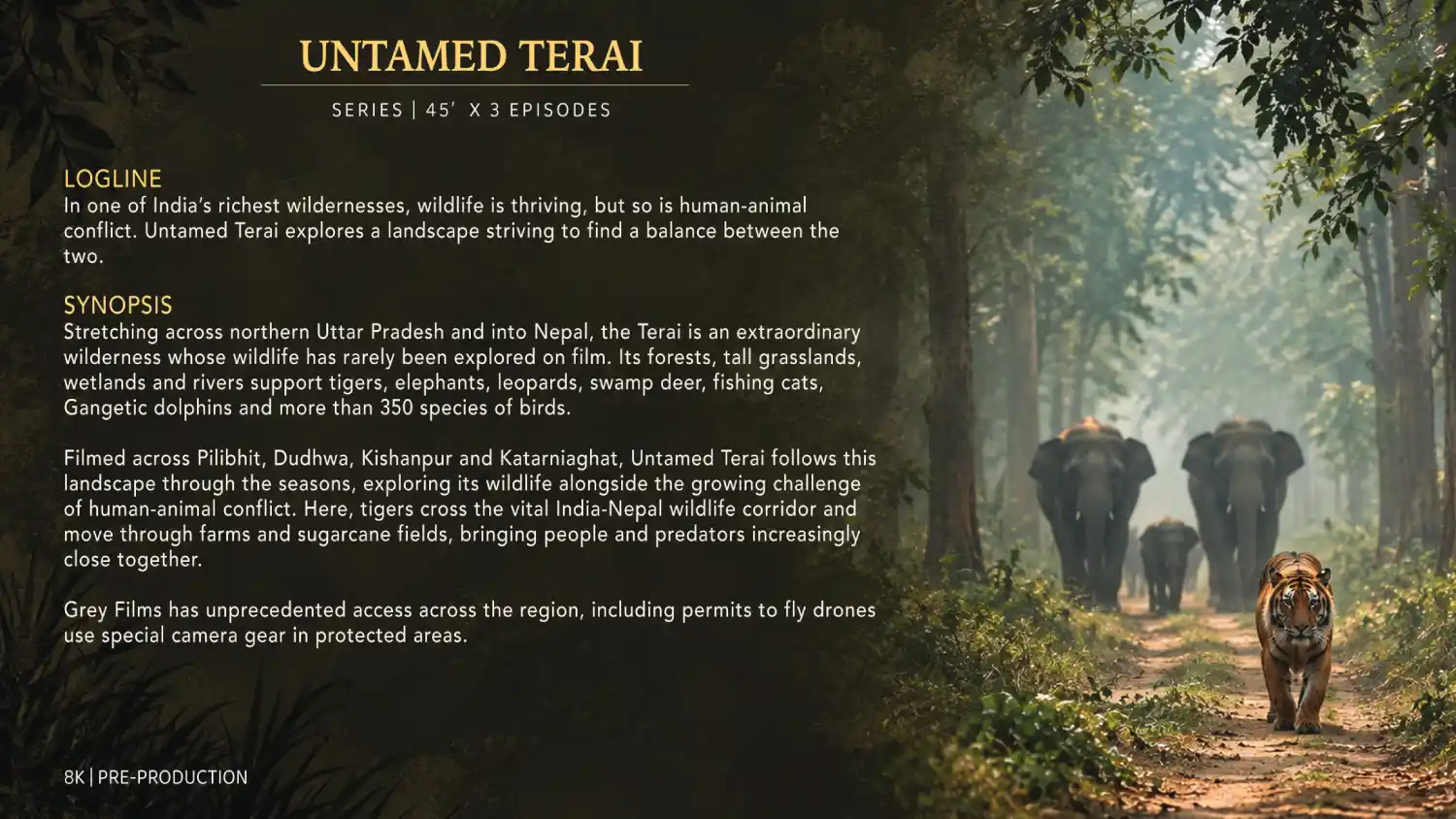 Untamed Terai - Ongoing Production
