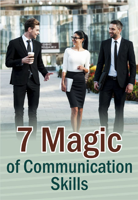7 Magic Communication Skills