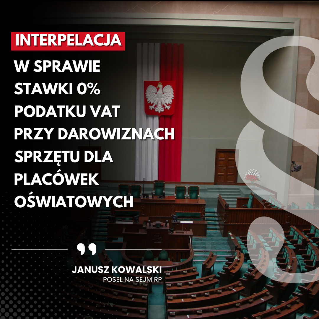 Interpelacja w sprawie stawki 0% podatku VAT przy darowiznach sprzętu dla placówek oświatowych