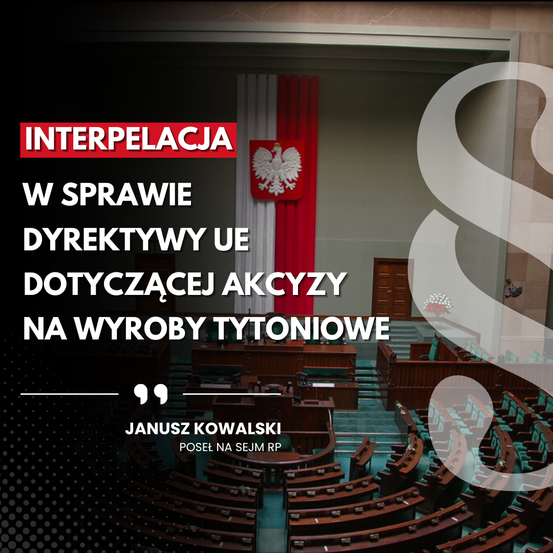 Interpelacja w sprawie dyrektywy UE dotyczącej akcyzy na wyroby tytoniowe