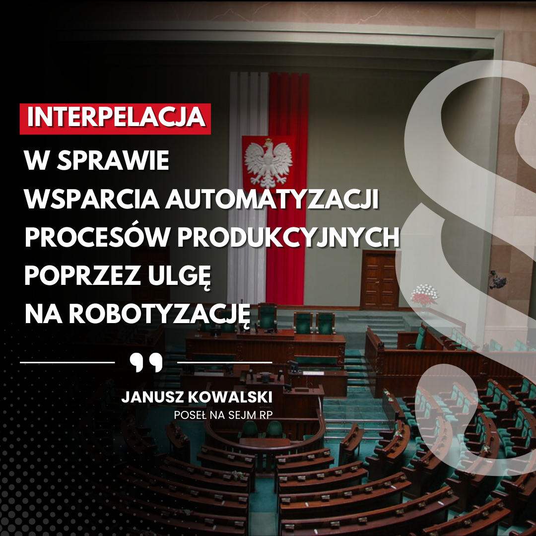 Zdjęcie do artykułu: Interpelacja w sprawie wsparcia automatyzacji procesów produkcyjnych poprzez ulgę na robotyzację