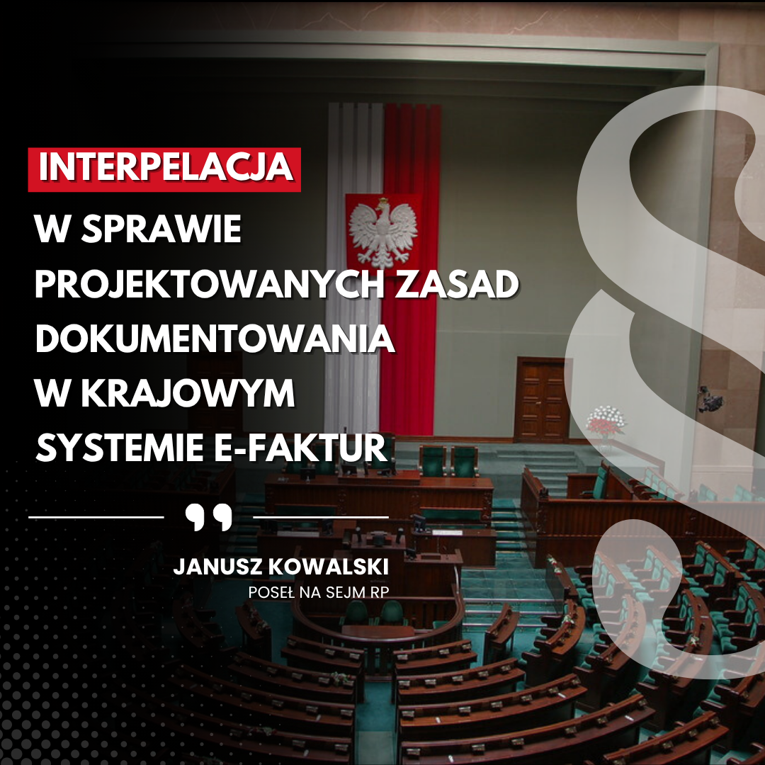 Interpelacja w sprawie projektowanych zasad dokumentowania w Krajowym Systemie e-Faktur