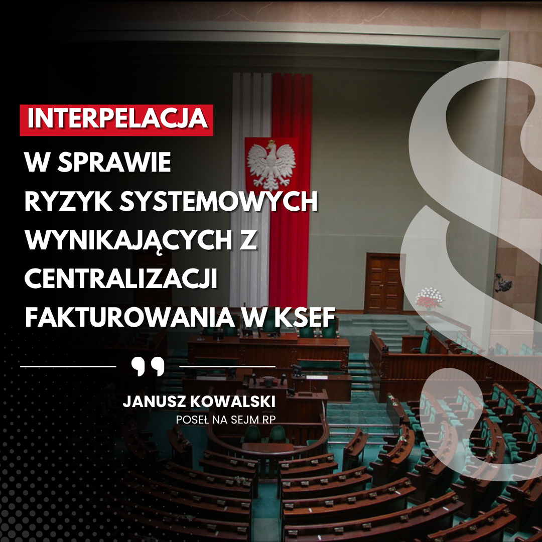 Zdjęcie do artykułu: Interpelacja w sprawie ryzyk systemowych wynikających z centralizacji fakturowania w KSeF