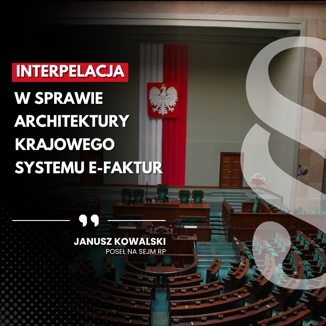 Interpelacja w sprawie architektury Krajowego Systemu e-Faktur