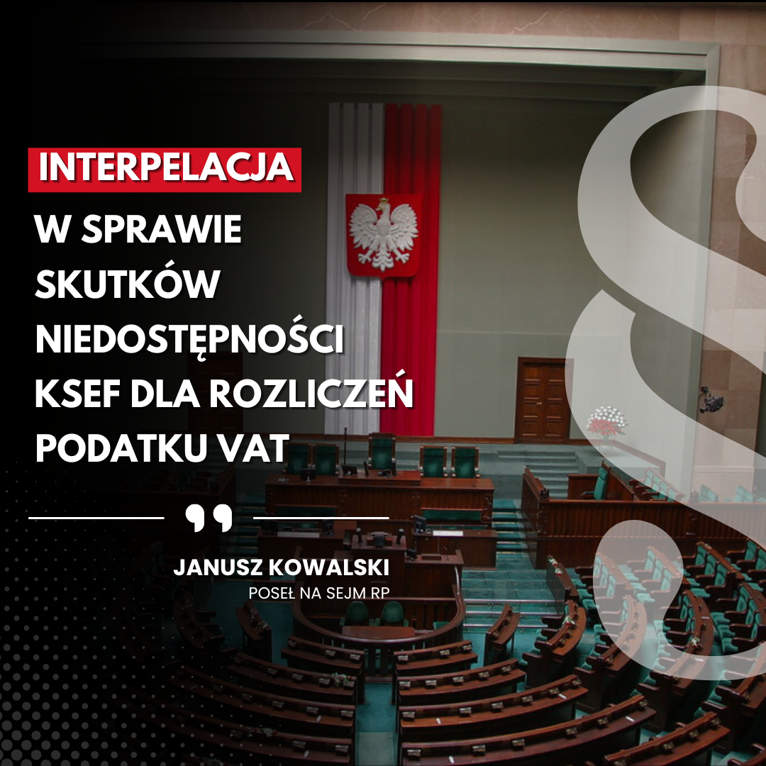 Interpelacja w sprawie skutków niedostępności KSeF dla rozliczeń podatku VAT