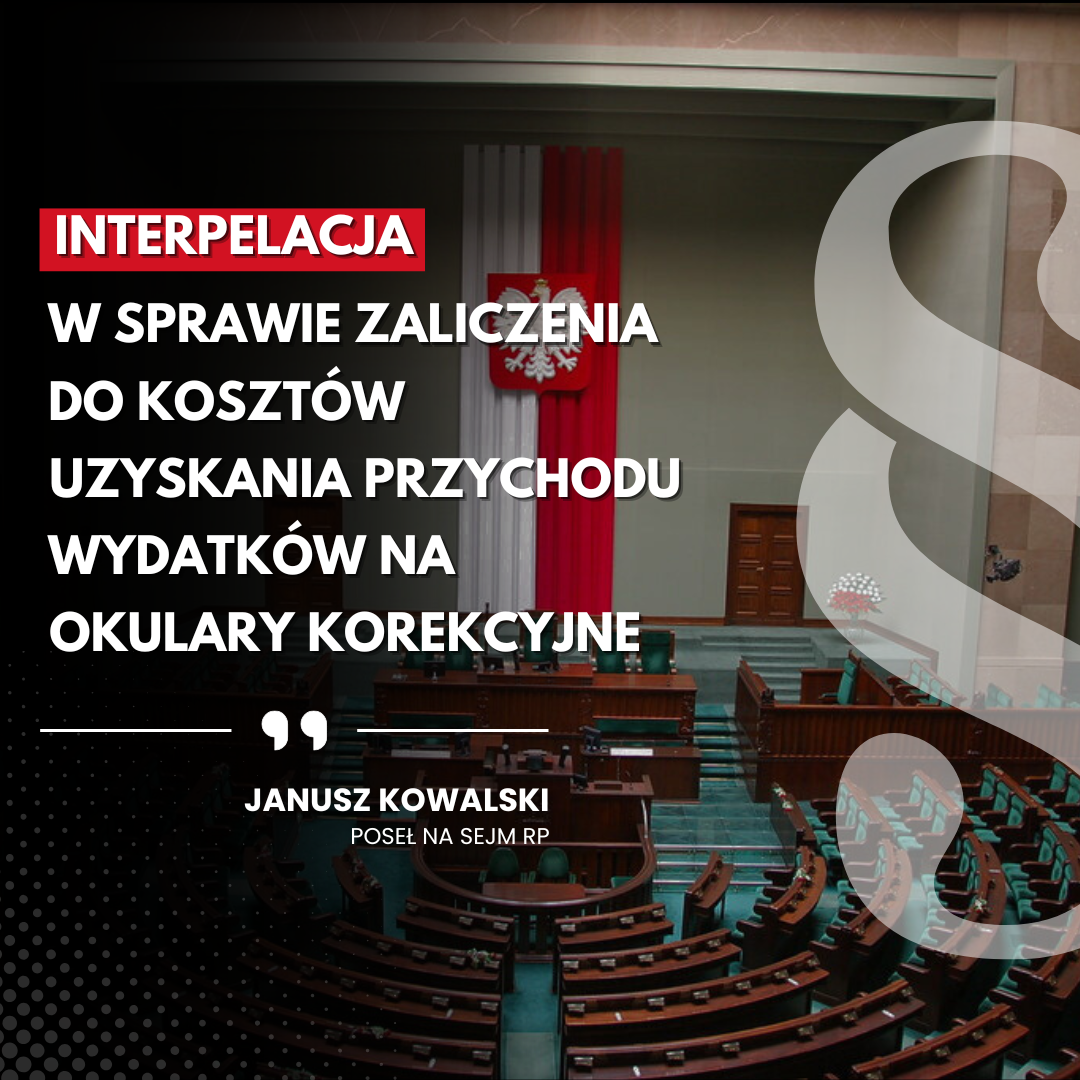Interpelacja w sprawie zaliczenia do kosztów uzyskania przychodu wydatków na okulary korekcyjne