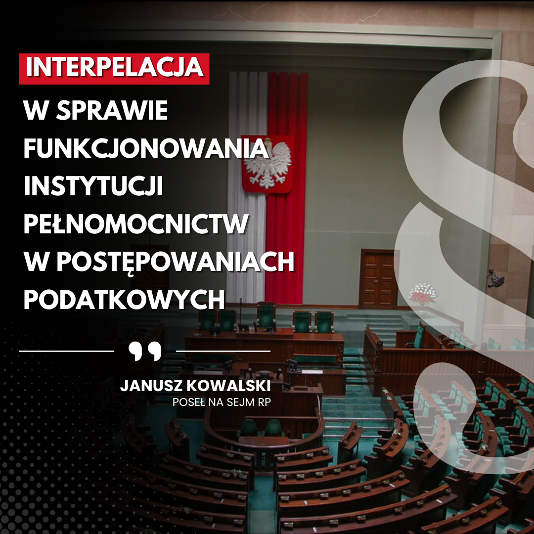 Interpelacja w sprawie funkcjonowania instytucji pełnomocnictw w postępowaniach podatkowych