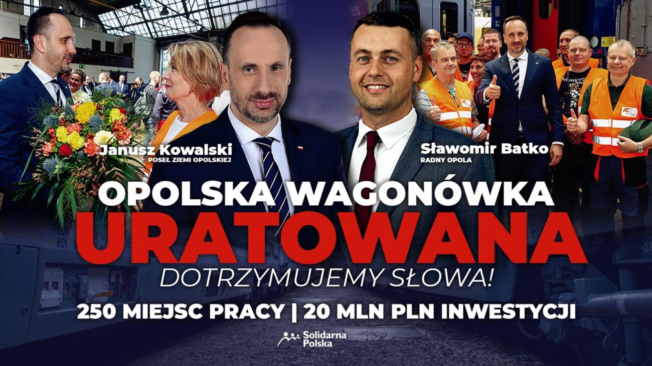 Dotrzymałem słowa: repolonizacja opolskiej wagonówki i nowe miejsca pracy dla Opola!