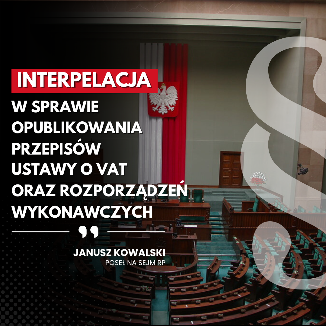 Zdjęcie do artykułu: Interpelacja w sprawie opublikowania na stronie BIP przepisów ustawy o VAT oraz rozporządzeń wykonawczych