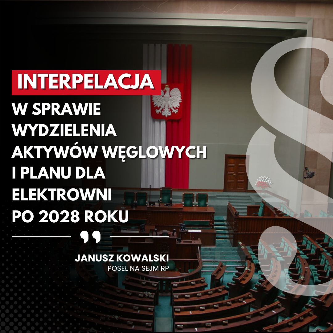 Zdjęcie do artykułu: Interpelacja w sprawie wydzielenia aktywów węglowych i planu dla elektrowni po 2028 r.