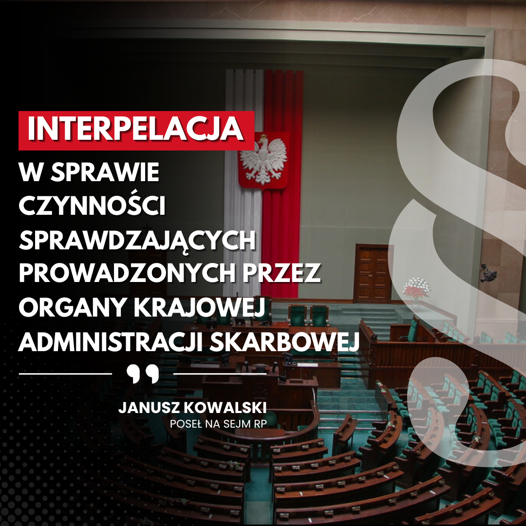 Zdjęcie do artykułu: Interpelacja w sprawie czynności sprawdzających prowadzonych przez organa Krajowej Administracji Skarbowej