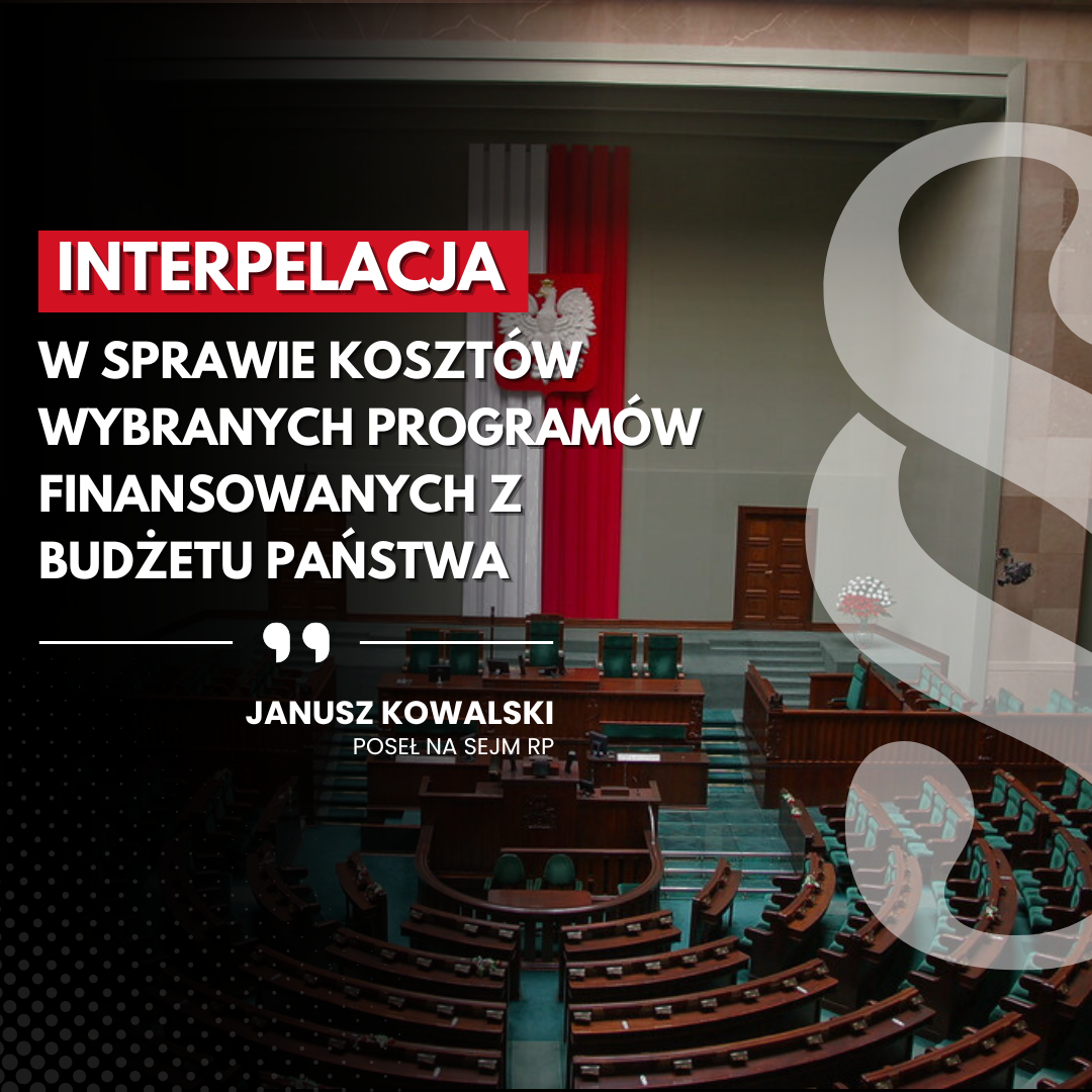 Zdjęcie do artykułu: Interpelacja w sprawie kosztów wybranych programów finansowanych z budżetu państwa