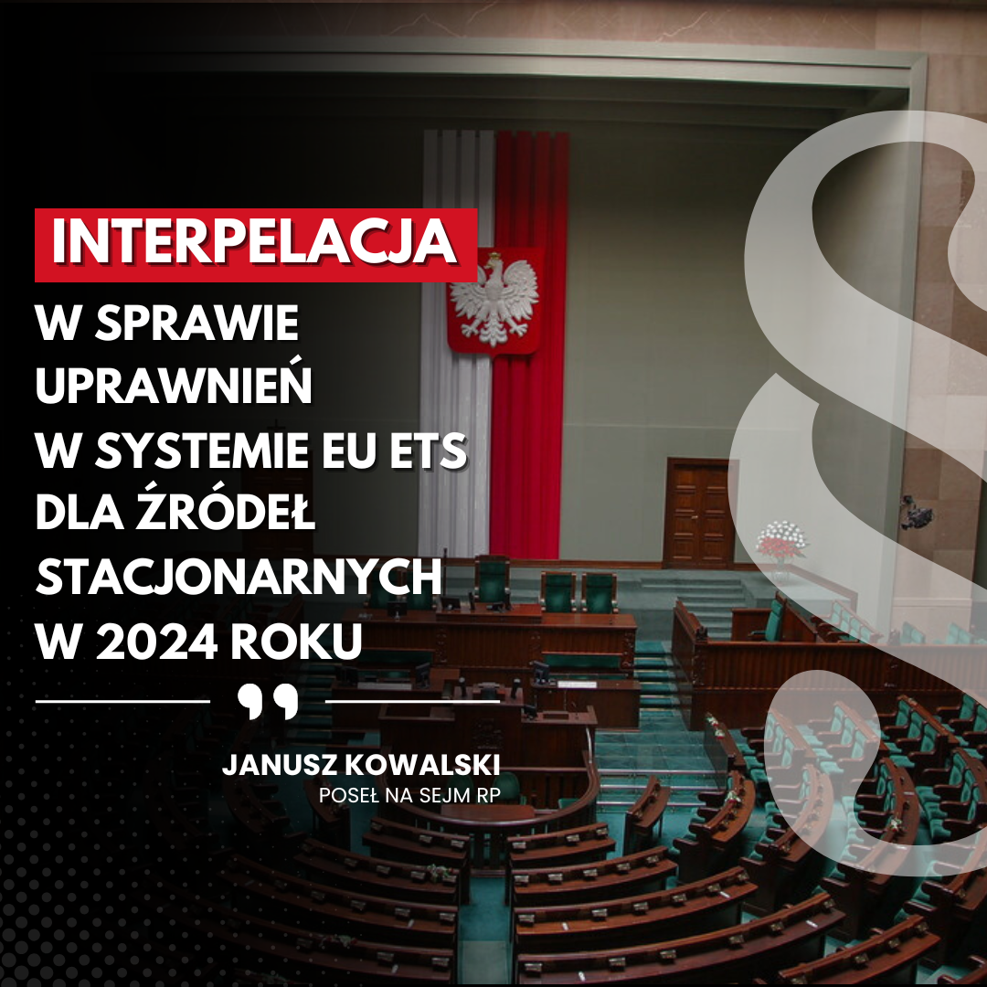 Zdjęcie do artykułu: Interpelacja w sprawie uprawnień w systemie EU ETS dla źródeł stacjonarnych w 2024 r.