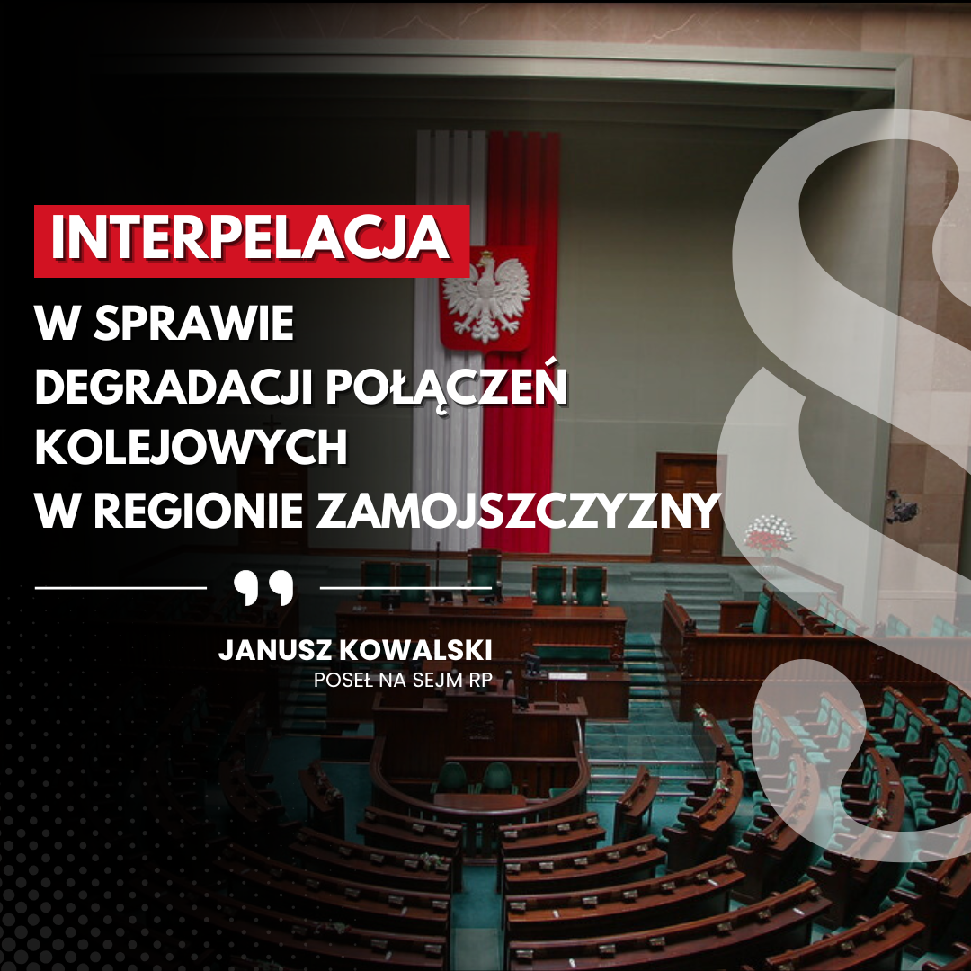 Zdjęcie do artykułu: Interpelacja w sprawie degradacji połączeń kolejowych w regionie Zamojszczyzny