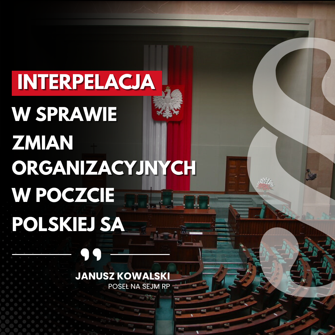 Zdjęcie do artykułu: Interpelacja w sprawie zmian organizacyjnych w Poczcie Polskiej SA