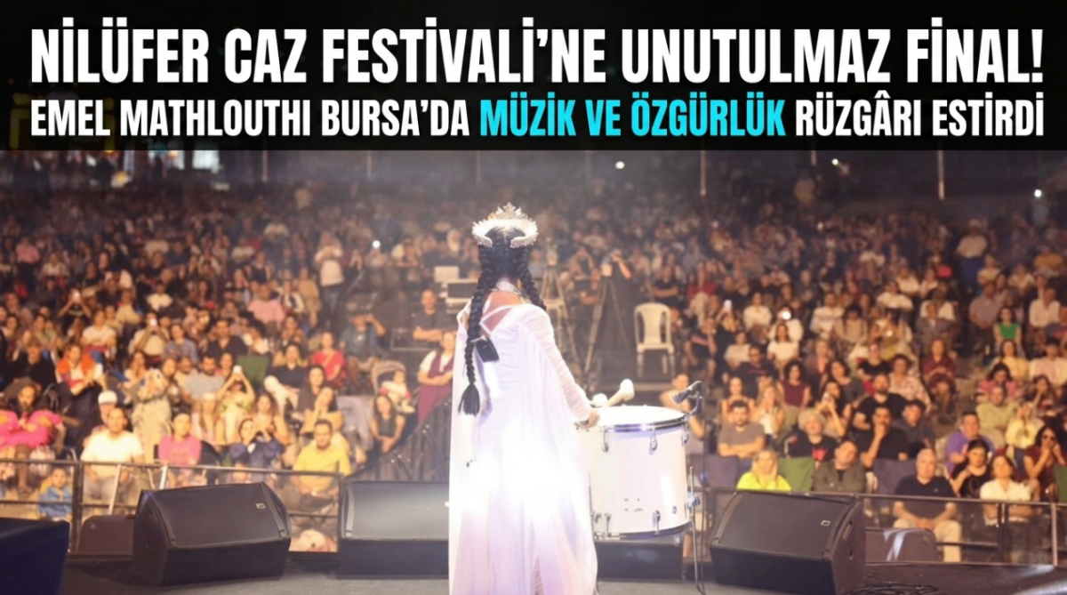 Nilüfer Caz Festivali'ne unutulmaz final! Emel Mathlouthi Bursa'da müzik ve özgürlük rüzgârı estirdi