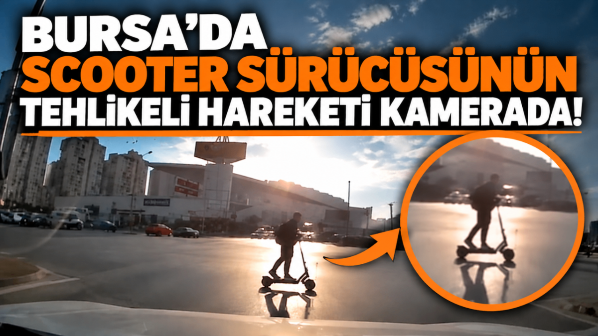 Bursa'da scooter sürücüsünün tehlikeli hareketi kamerada!