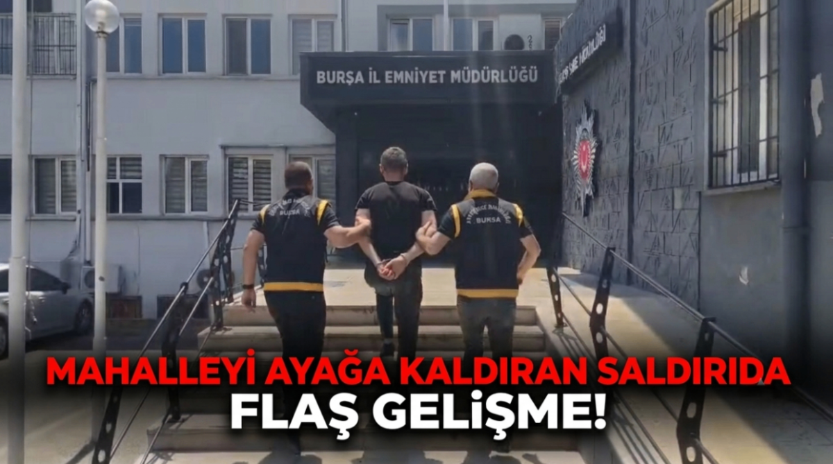 Mahalleyi ayağa kaldıran saldırıda flaş gelişme!
