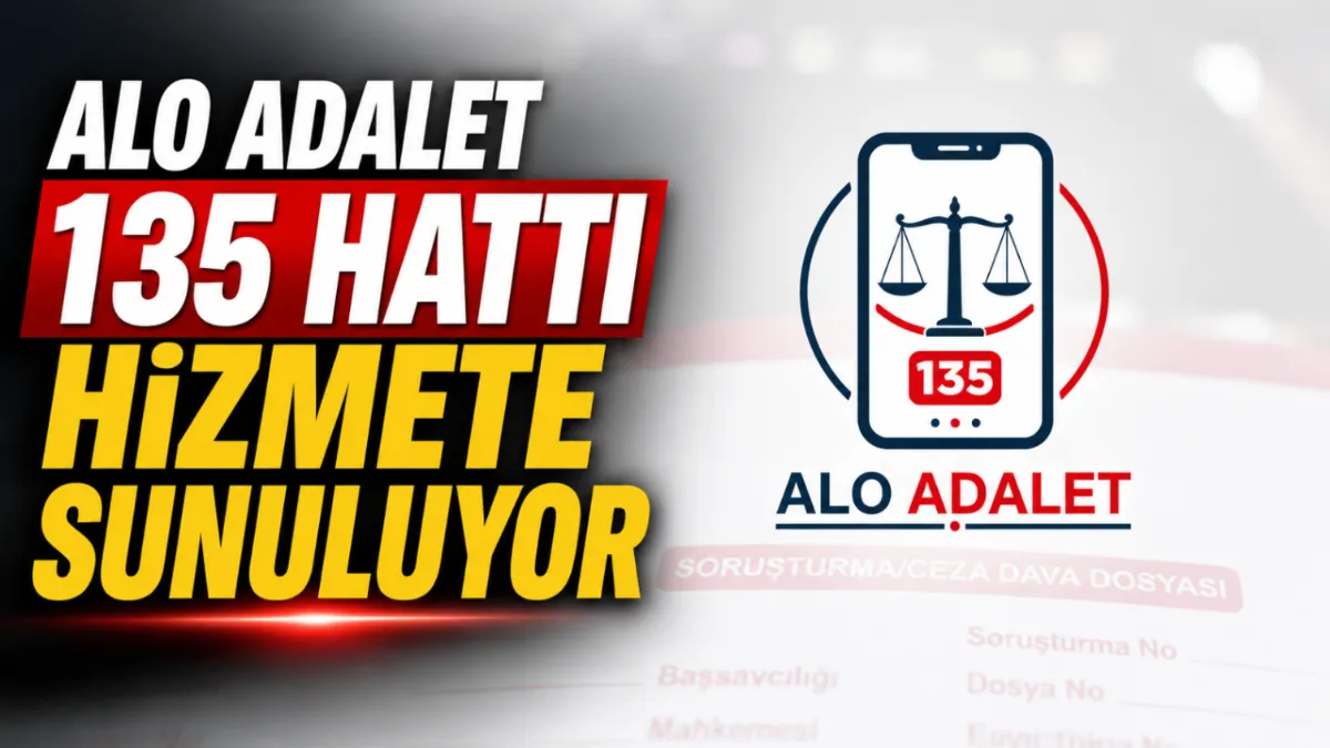 Alo Adalet 135 hattı hizmete sunuluyor