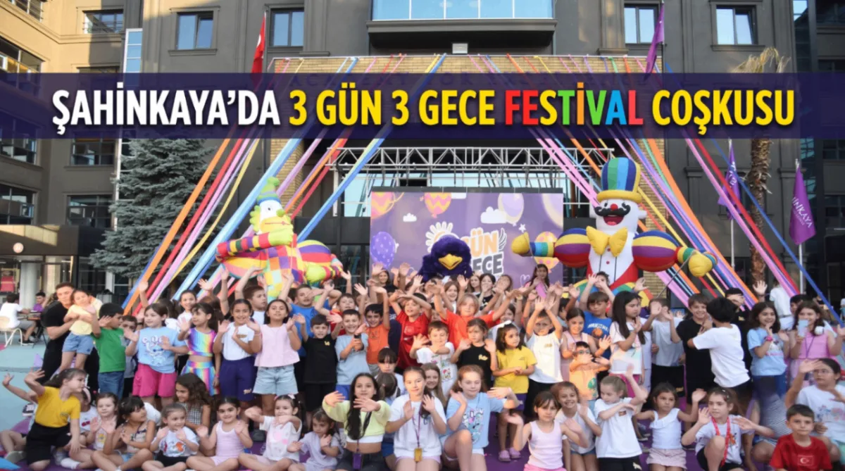 Şahinkaya’da 3 gün 3 gece festival coşkusu