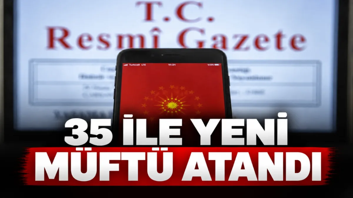 35 ile yeni müftü atandı