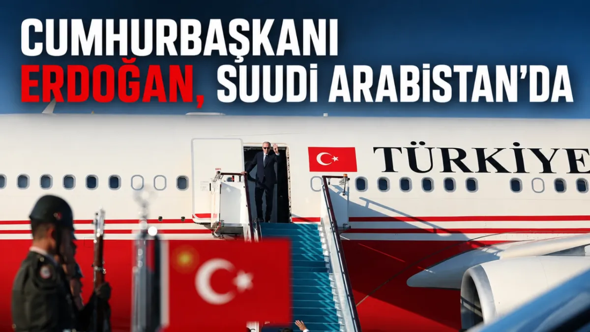 Cumhurbaşkanı Erdoğan, Suudi Arabistan'da