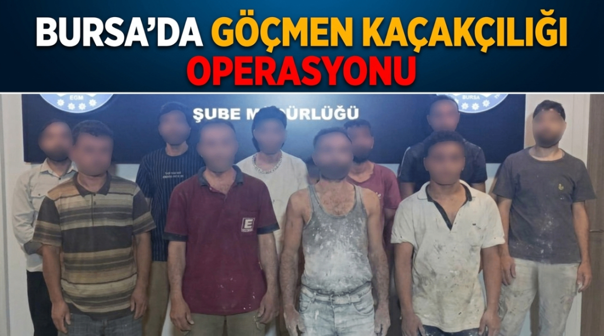 Bursa'da göçmen kaçakçılığı operasyonu