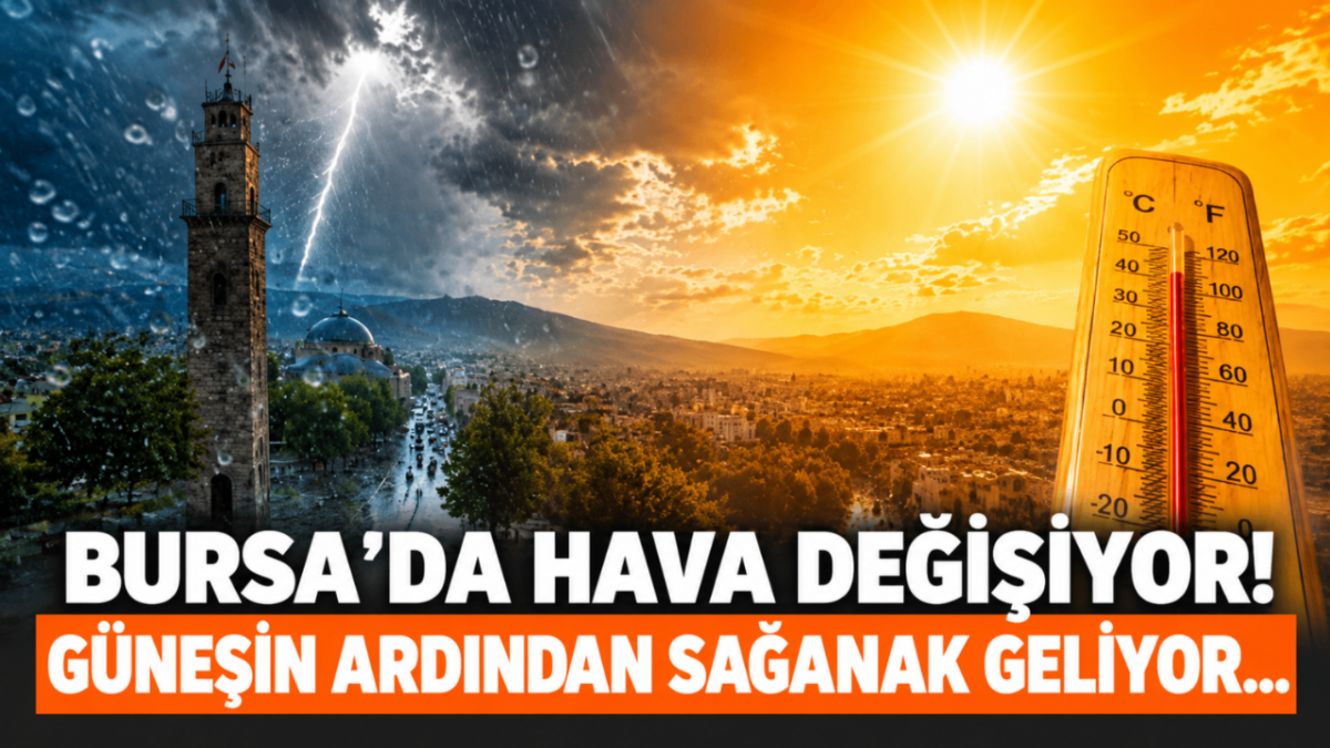     Bursa’da hava değişiyor! Güneşin ardından sağanak geliyor…