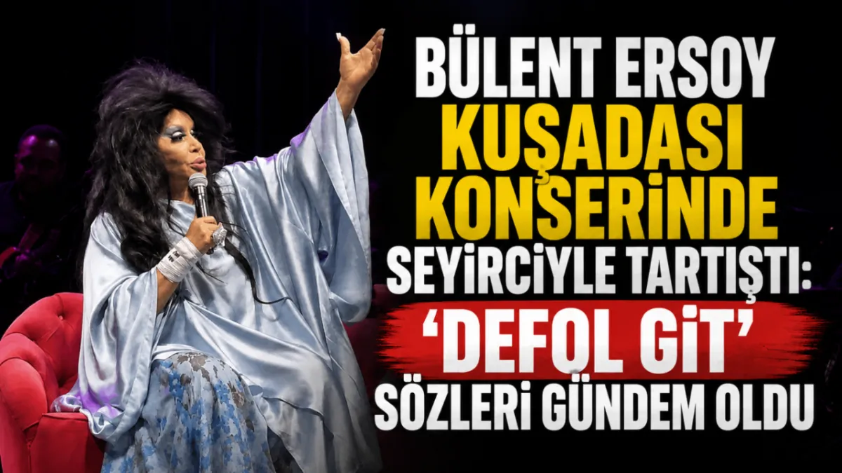 Bülent Ersoy Kuşadası konserinde seyirciyle tartıştı: “Defol git” sözleri gündem oldu