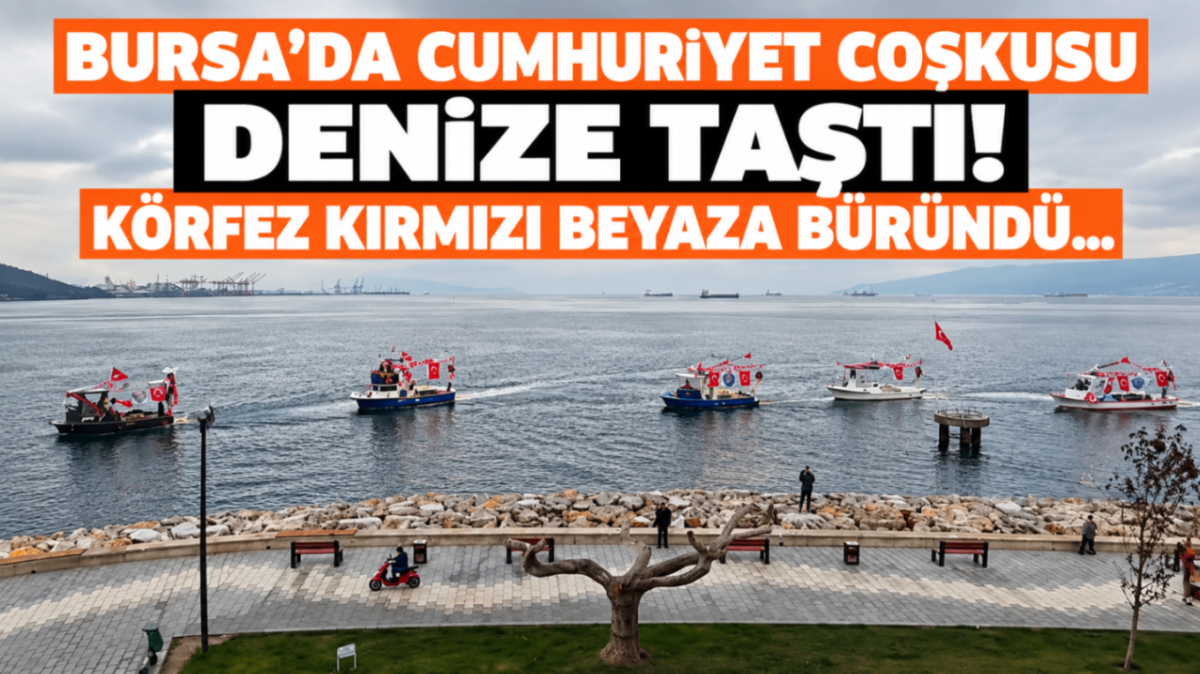Bursa'da Cumhuriyet coşkusu denize taştı! Körfez kırmızı beyaza büründü...