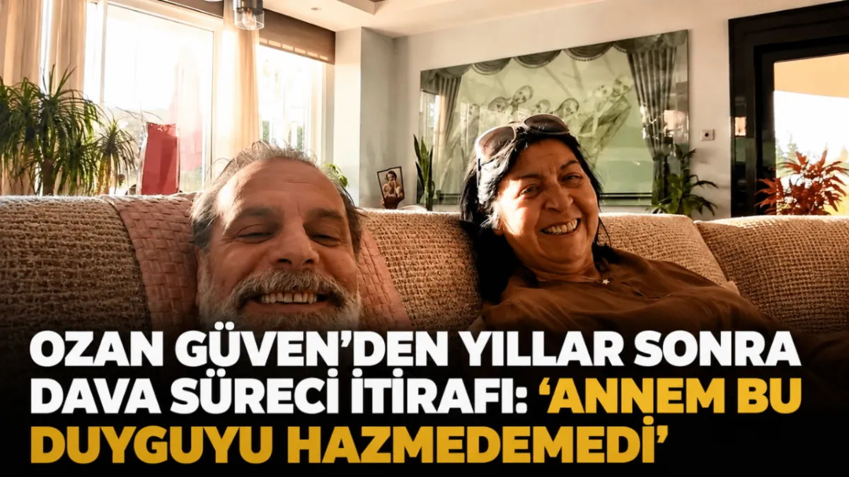 Ozan Güven’den yıllar sonra dava süreci itirafı: “Annem bu duyguyu hazmedemedi”