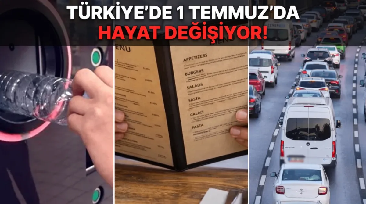 1 Temmuz'da Yeni Dönem Başlıyor! Depozito, Trafik Sigortası ve Menülerde Değişiklik
