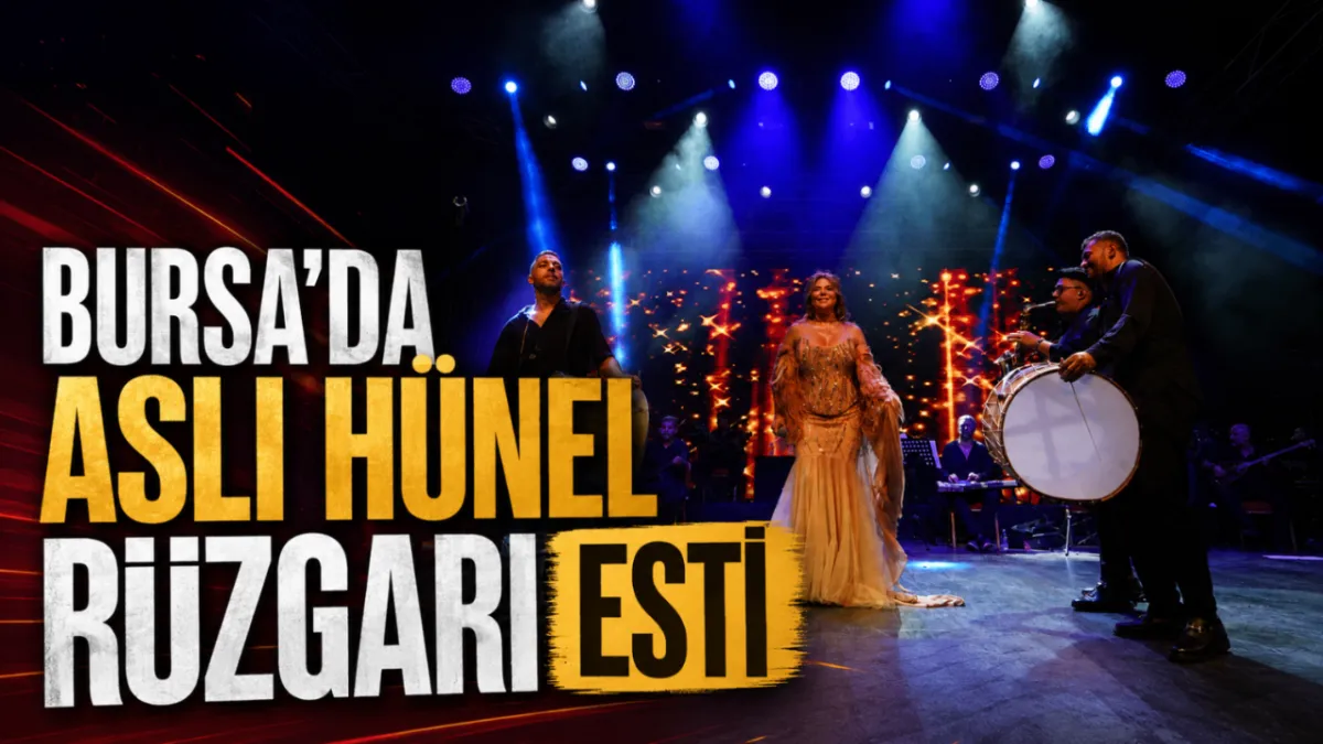 Bursa’da Aslı Hünel rüzgarı esti