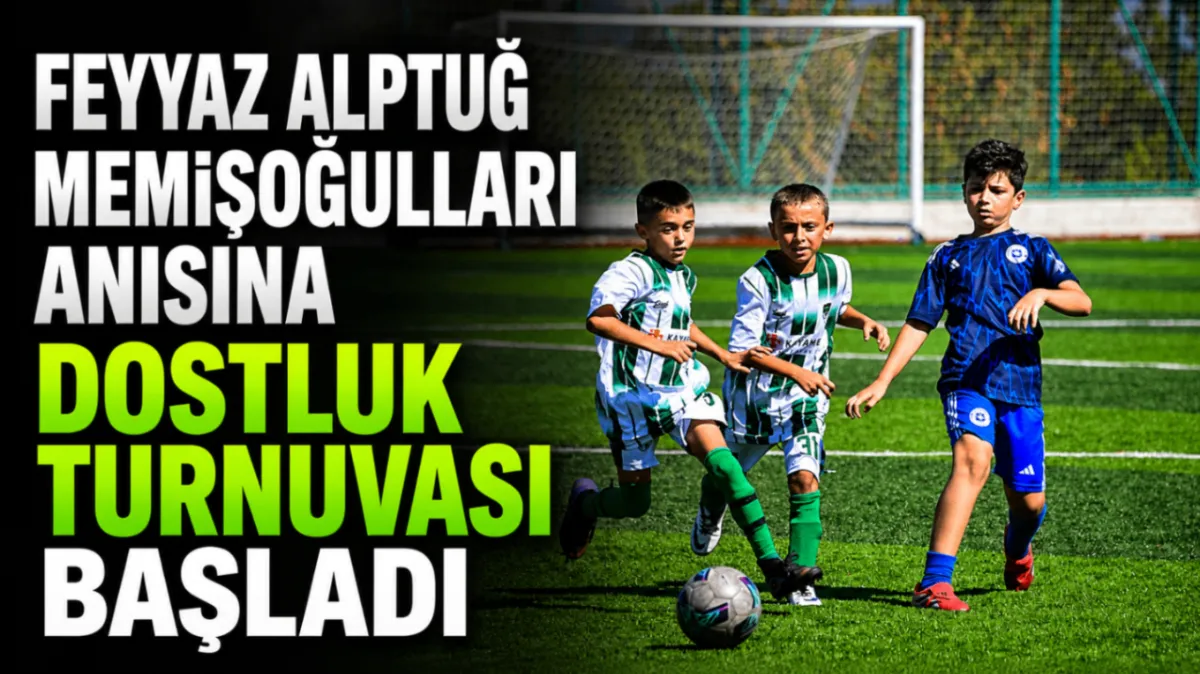 Feyyaz Alptuğ Memişoğulları anısına dostluk turnuvası başladı