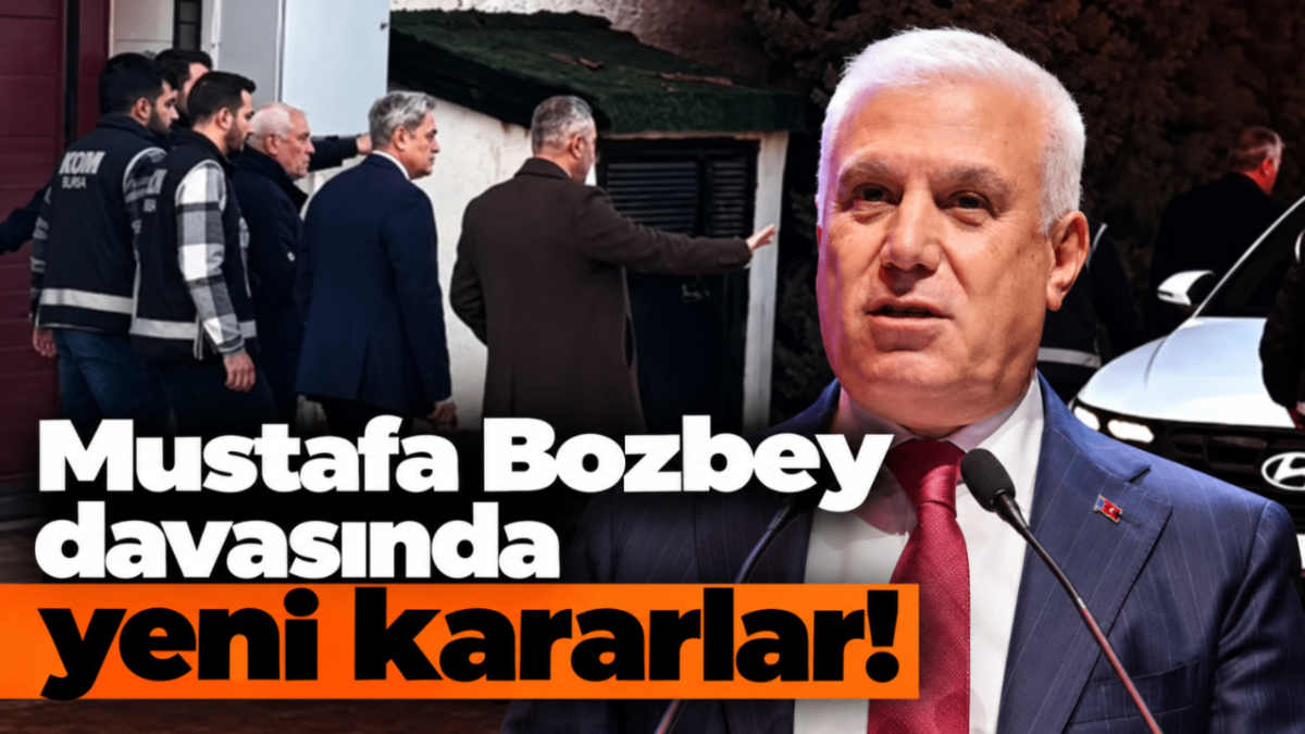 Mustafa Bozbey davasında yeni kararlar!