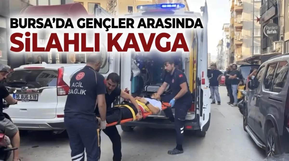 Bursa'da gençler arasında silahlı kavga