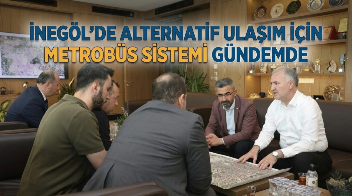 İnegöl’de alternatif ulaşım için metrobüs sistemi gündemde