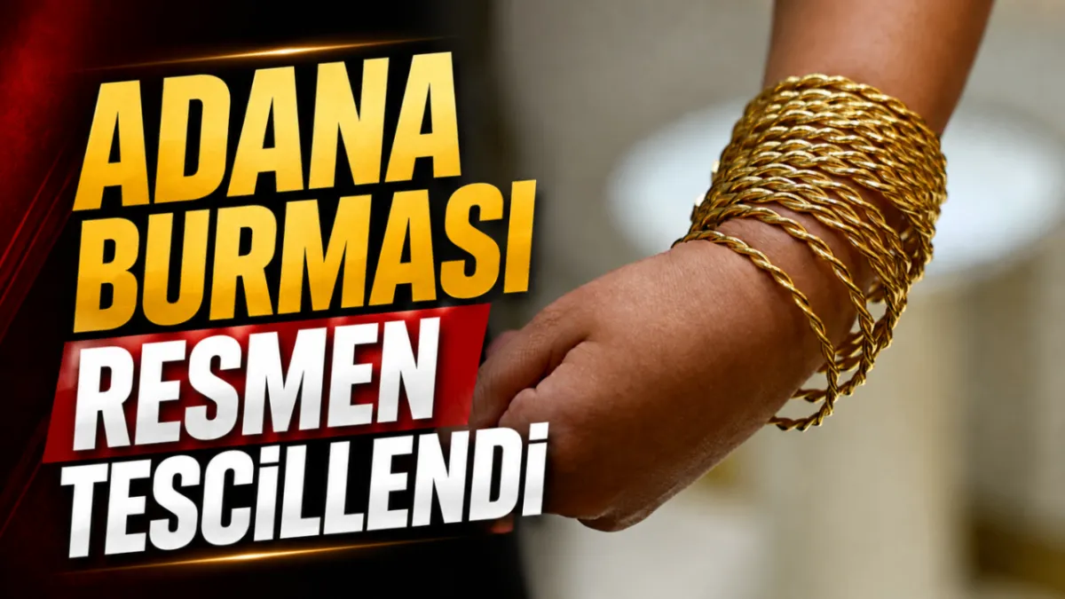 Adana burması resmen tescillendi