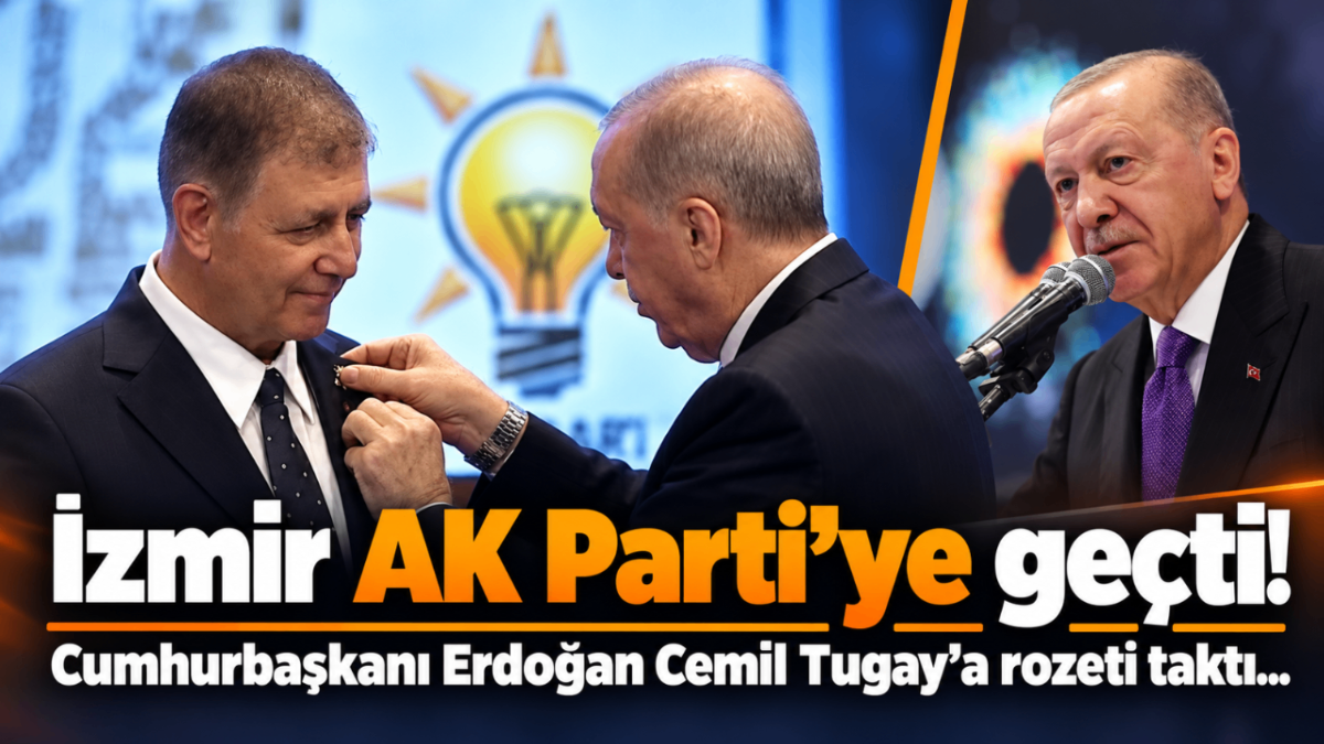 İzmir AK Parti'ye geçti! Cumhurbaşkanı Erdoğan Cemil Tugay'a rozeti taktı...