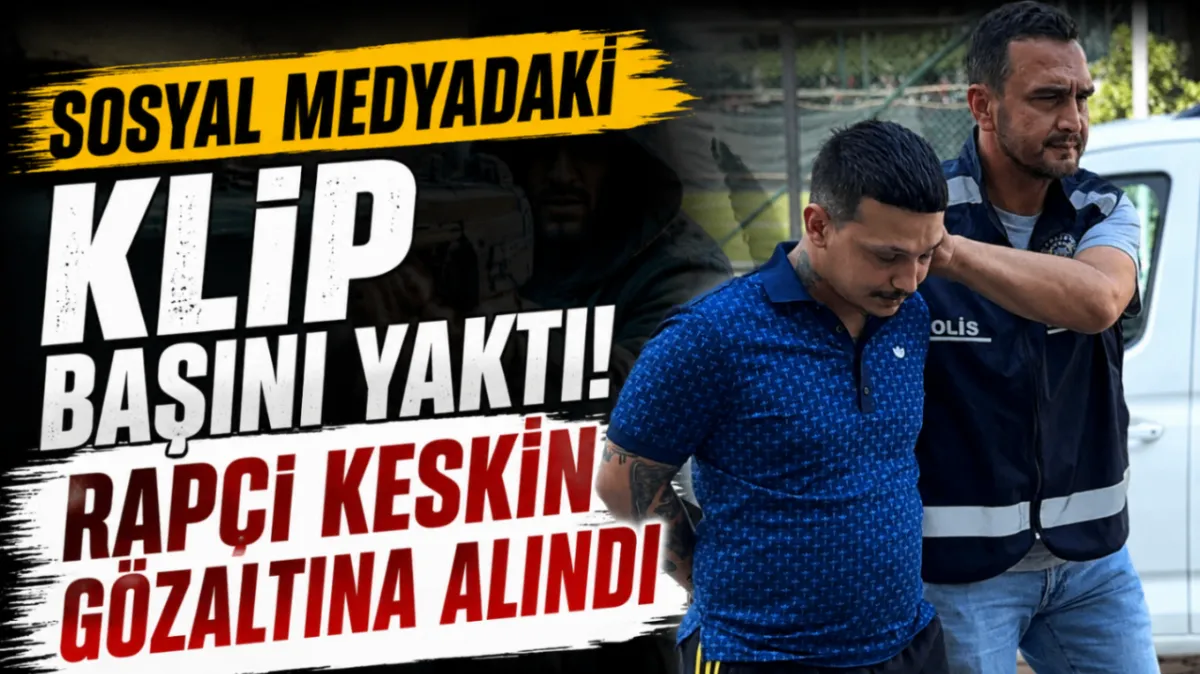 Sosyal medyadaki klip başını yaktı! Rapçi Keskin gözaltına alındı