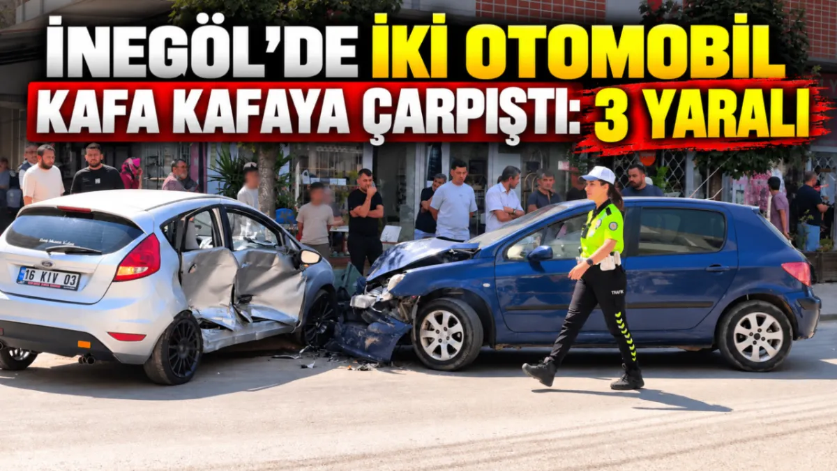 İnegöl’de iki otomobil kafa kafaya çarpıştı: 3 yaralı
