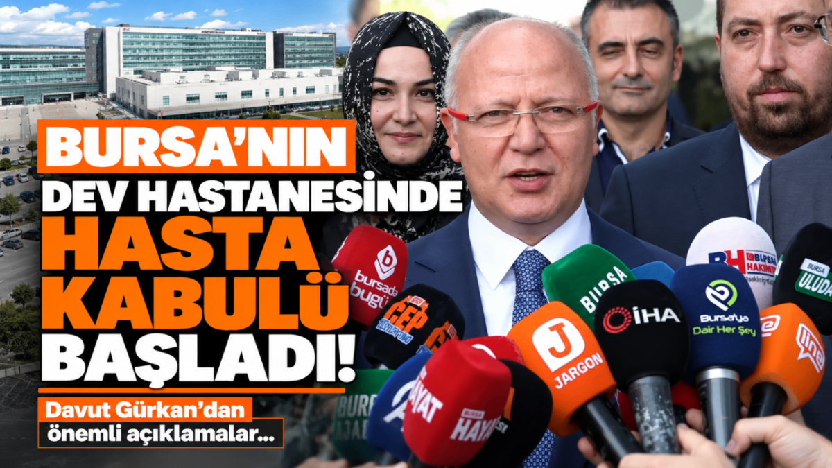Bursa'nın dev hastanesinde hasta kabulü başladı! Davut Gürkan'dan önemli açıklamalar...