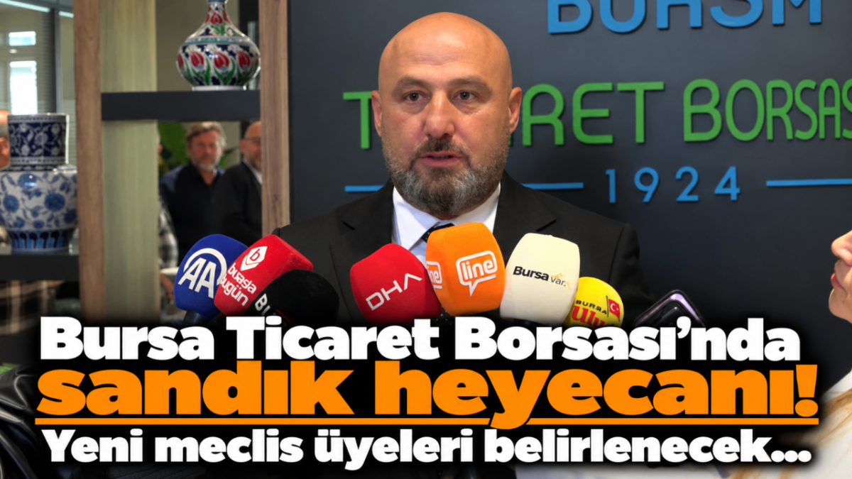 Bursa Ticaret Borsası'nda sandık heyecanı! Yeni meclis üyeleri belirlenecek...