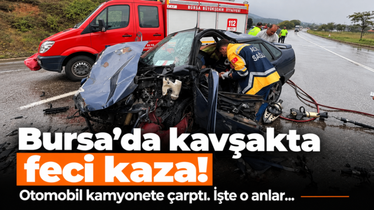Bursa'da kavşakta feci kaza! Otomobil kamyonete çarptı. İşte o anlar...