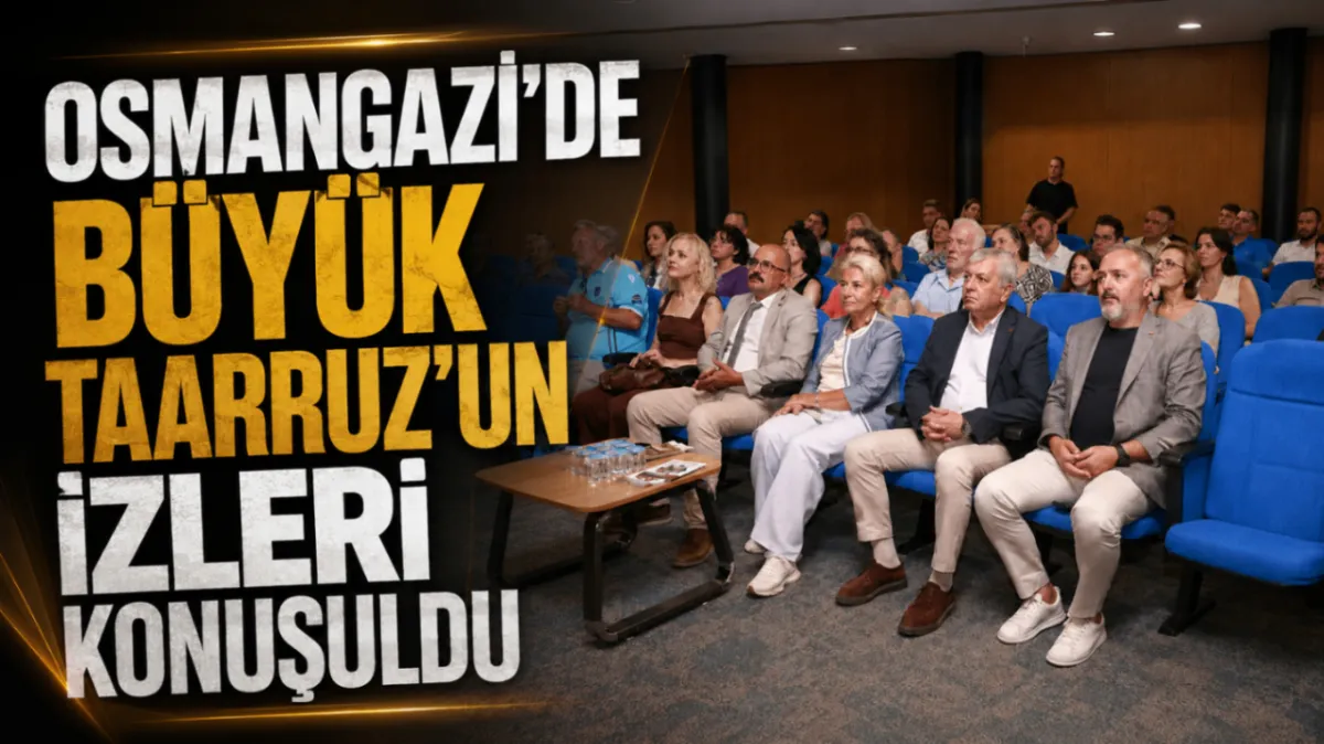 Osmangazi’de Büyük Taarruz’un izleri konuşuldu
