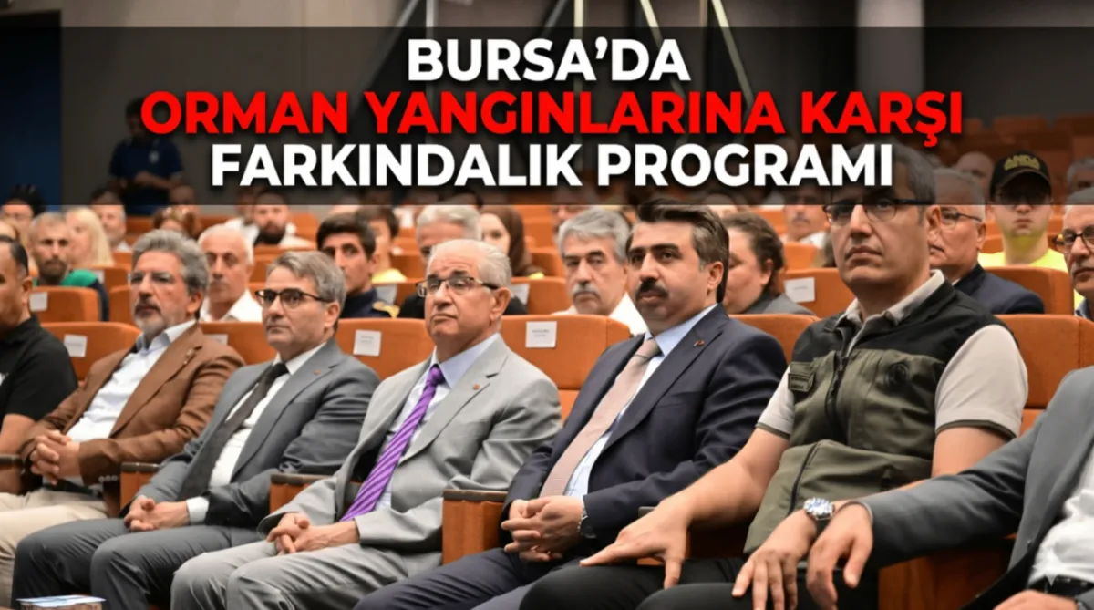 Bursa’da orman yangınlarına karşı farkındalık programı
