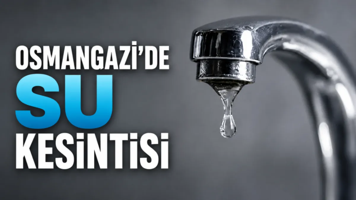 Osmangazi'de su kesintisi