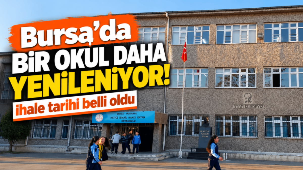 Bursa’da bir okul daha yenileniyor! İhale tarihi belli oldu...
