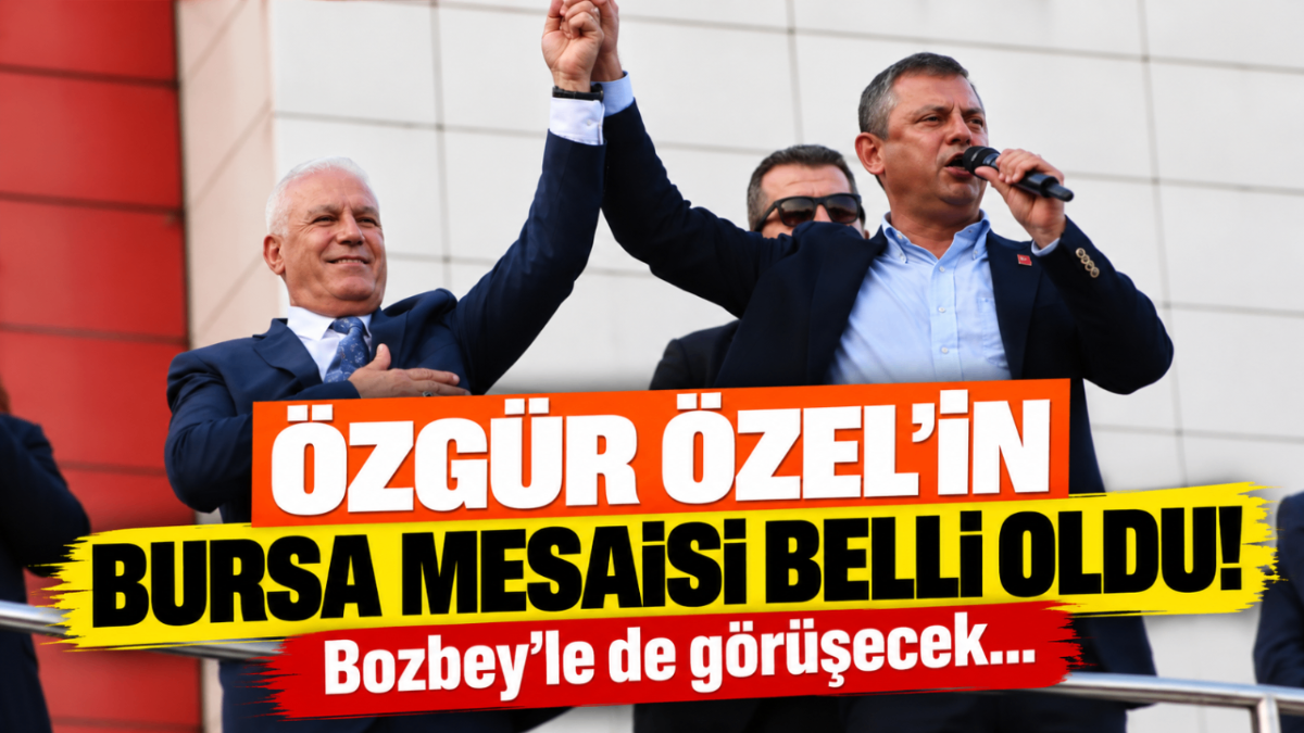 Özgür Özel’in Bursa mesaisi belli oldu! Bozbey’le de görüşecek...