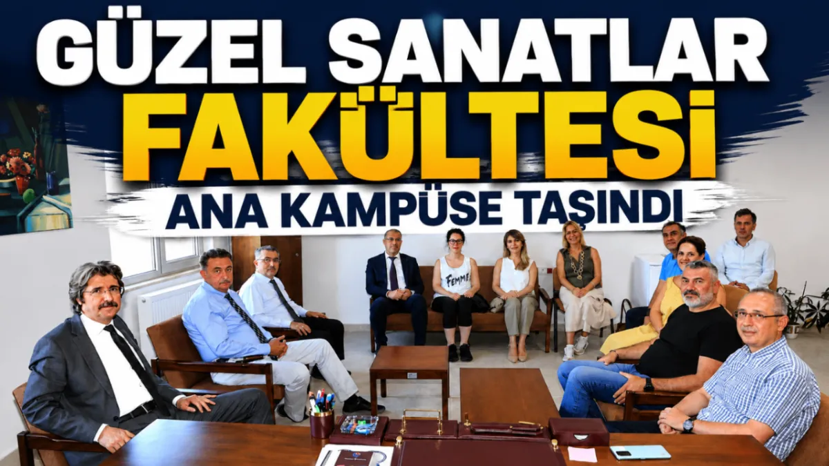 Güzel Sanatlar Fakültesi ana kampüse taşındı